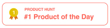 Product Hunt — #1 Product of the Day